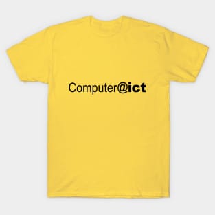 Computeradict T-Shirt